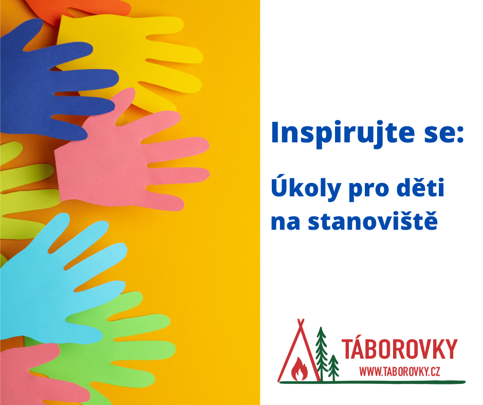 Inspirujte se: Úkoly pro děti na stanoviště - Táborovky